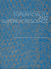 Superficiality and Superexcrescence