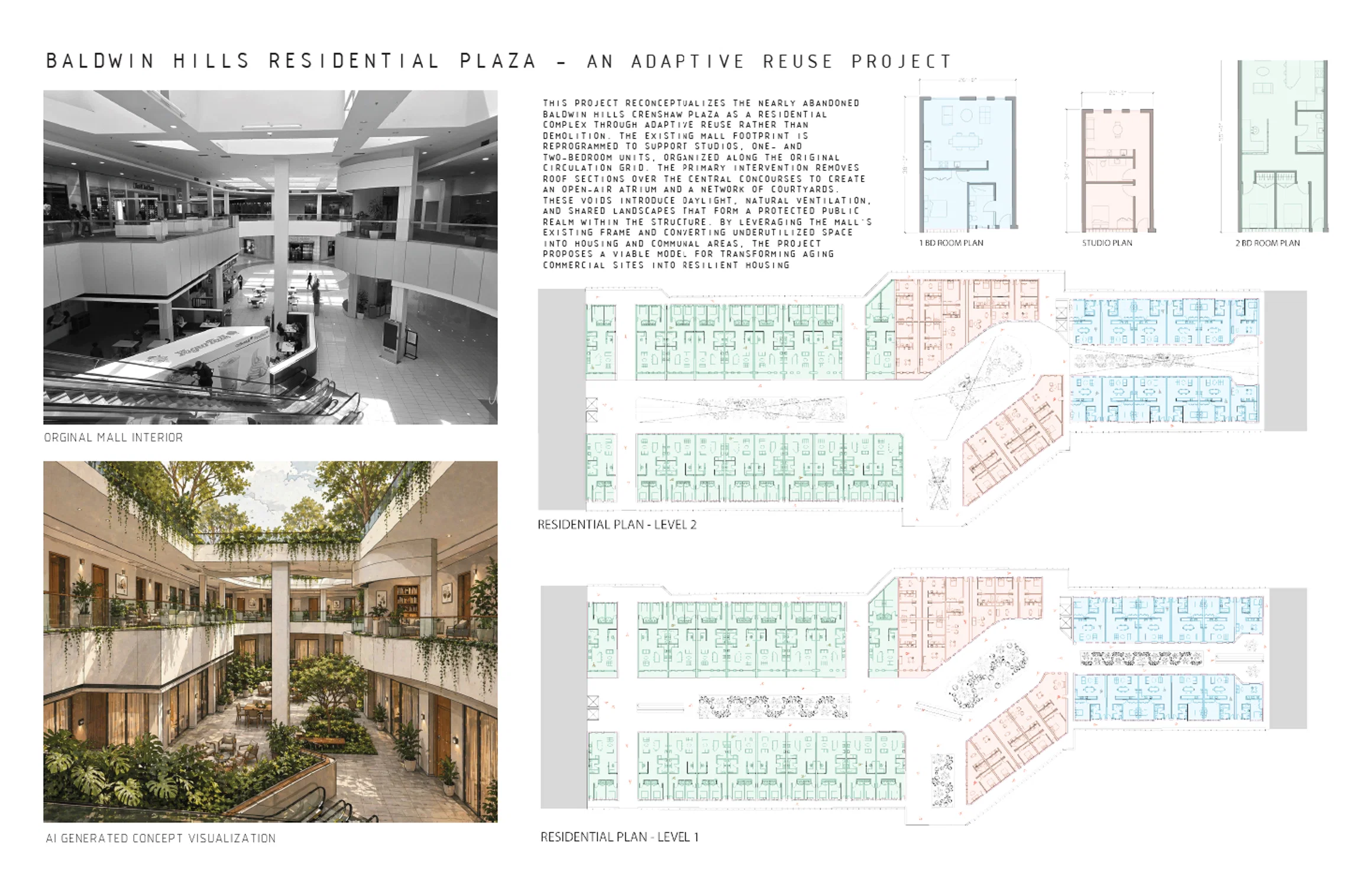 An adaptive reuse project - envisioning the old Baldwin Hills Crenshaw Plaza Mall into an open courtyard residential space