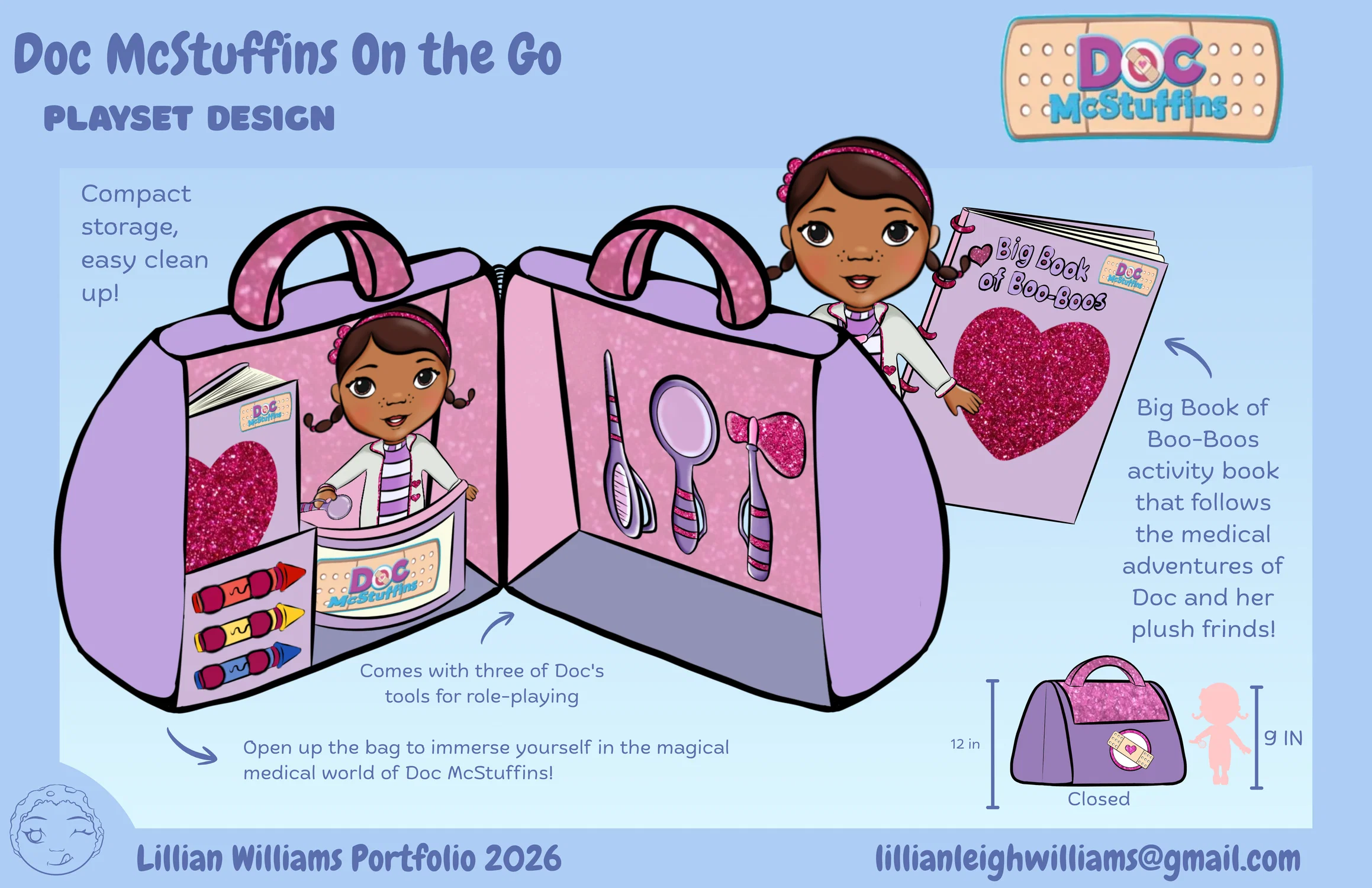 A portfolio page by Lillian Williams of her toy named Doc Mcstuffins On the Go. A playset designed after Doc's medical bag where you open it up into a day full of fun adventures fixing toys. The page shows it comes with Doc's medical bag, the big book of boo-boos activity book that comes with 3 crayons, 3 medical tools to roleplay with, a talking Doc doll.