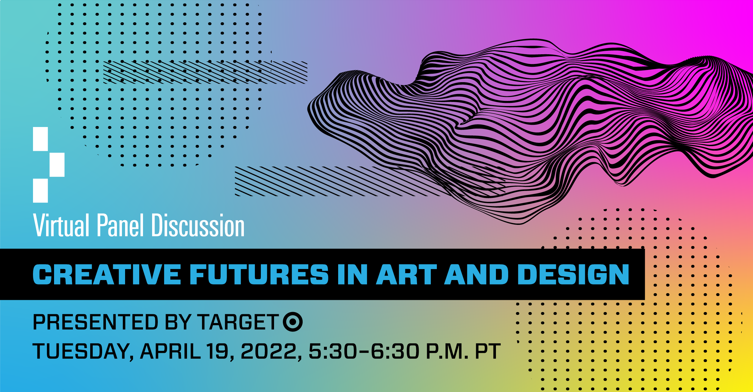 Creative Futures in Art and Design Panel Discussion Presented by Target