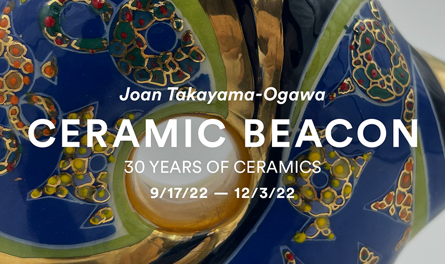 Joan Takayama-Ogawa: Ceramic Beacon