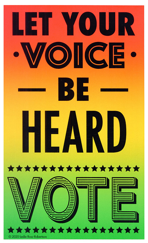 Let Your Voice Be Heard by Leslie Ross-Robertson