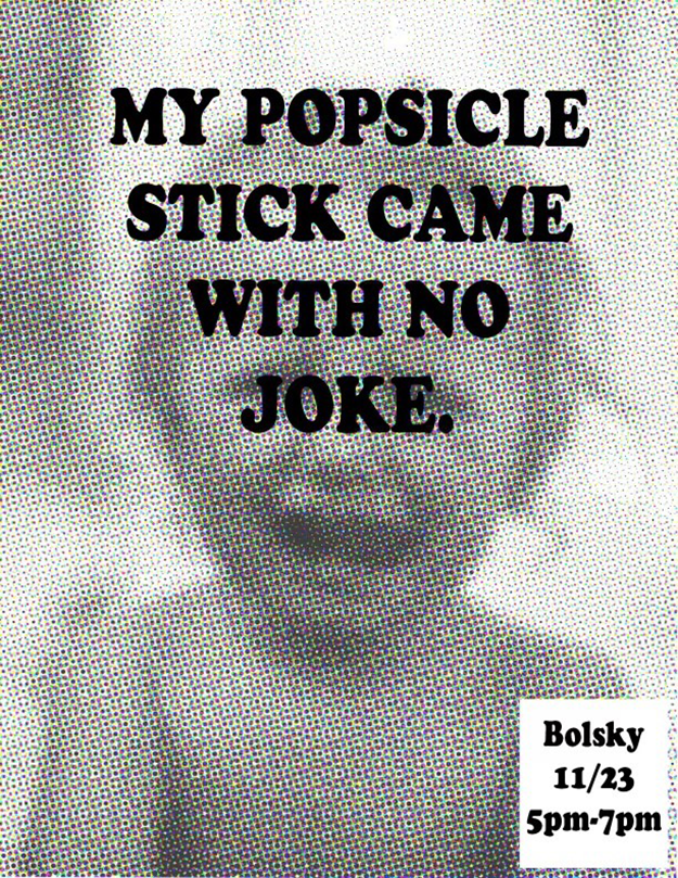 BFA Fine Arts Seniors' Exhibition: My Popsicle Stick Came With No Joke