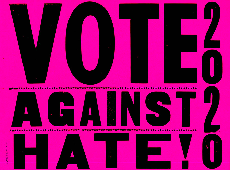 Vote Against Hate by Rachel Curry
